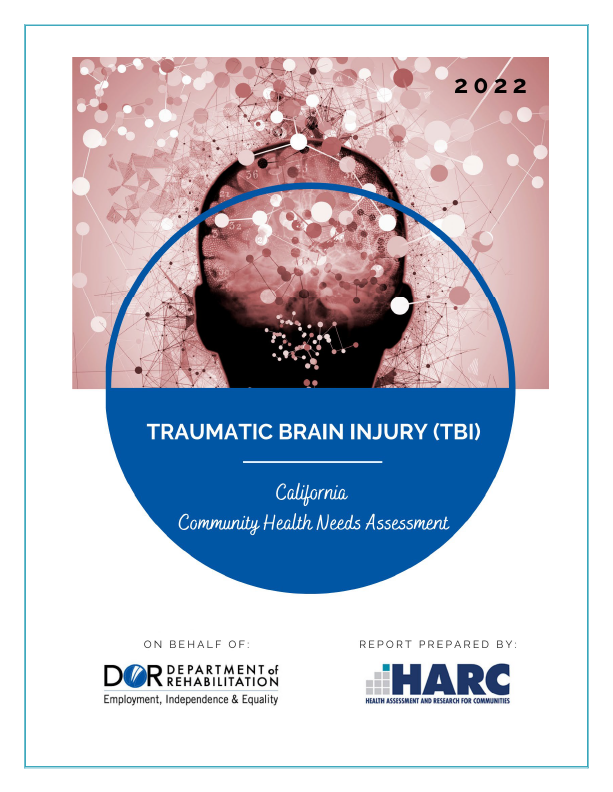 Traumatic Brain Injury (TBI) California Community Health Needs Assessment
