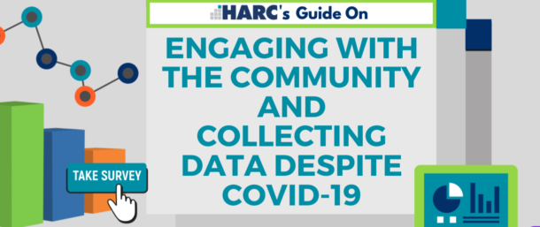 HARC's Guide on Engaging with the community and collecting data despite COVID-19