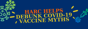 Decorative image of HARC Helps Debunk COVID-19 Vaccine Myths