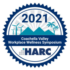 HARC 2021 Coachella Valley Workplace Wellness Symposium.