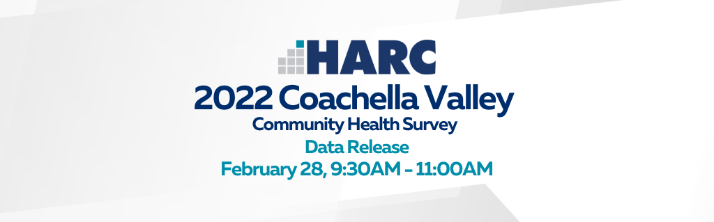 Coachella Valley Community Health Survey Data Release